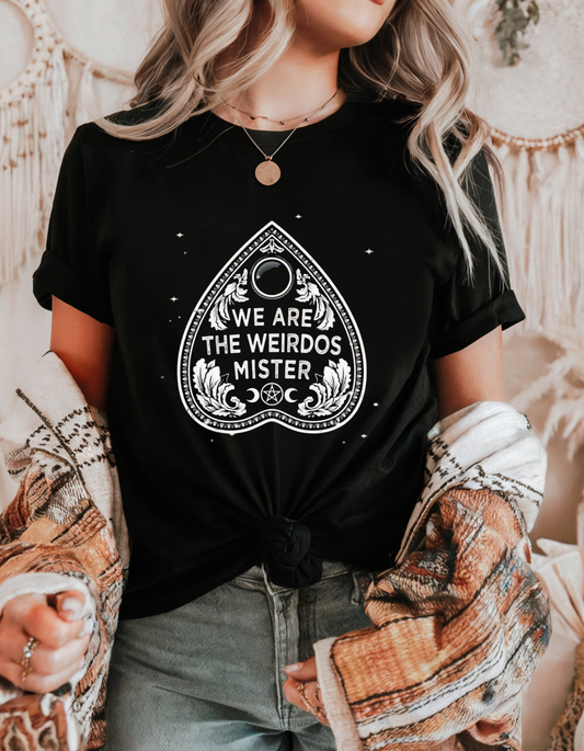 We are the weirdos- T-Shirt
